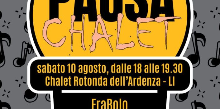 Pausa Chalet – Talk su musica e libertà